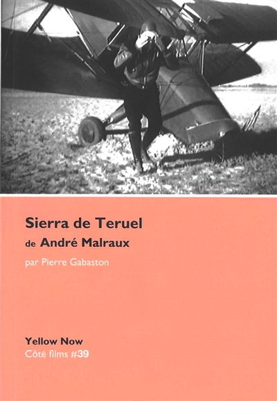 Sierra de Teruel de André Malraux : cendres d'espoir