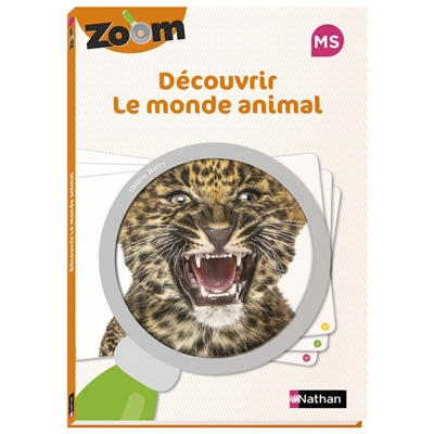 Découvrir le monde animal MS : guide zoom