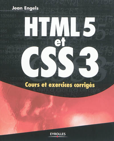 HTML5 et CSS3 : cours et exercices corrigés