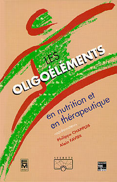 Les oligoéléments en nutrition et en thérapeutique