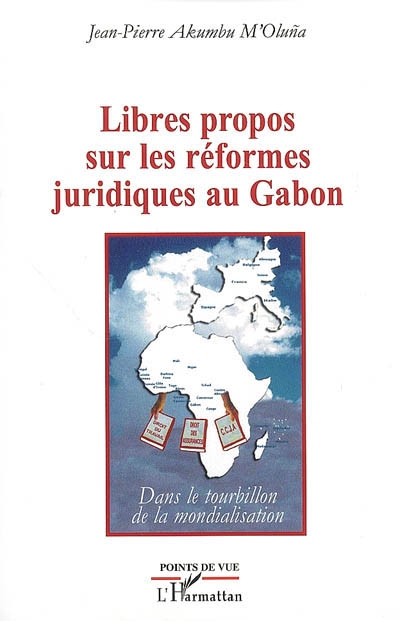 Libres propos sur les réformes juridiques au Gabon : dans le tourbillon de la mondialisation