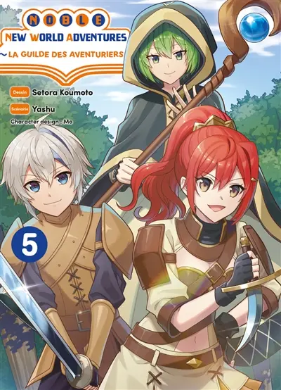 Noble new world adventures : la guilde des aventuriers. Vol. 5