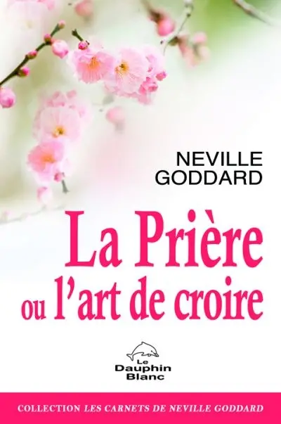 La prière, ou, L'art de croire