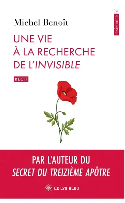 Une vie à la recherche de l'Invisible