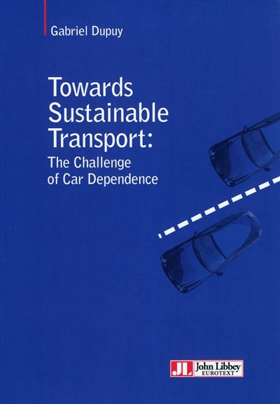 Towards sustainable transport : the challenge of car dependance