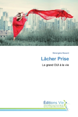 Lâcher Prise : Le grand OUI...