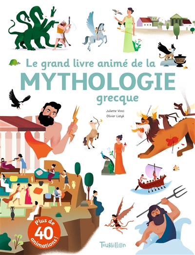 Le grand livre animé de la mythologie grecque