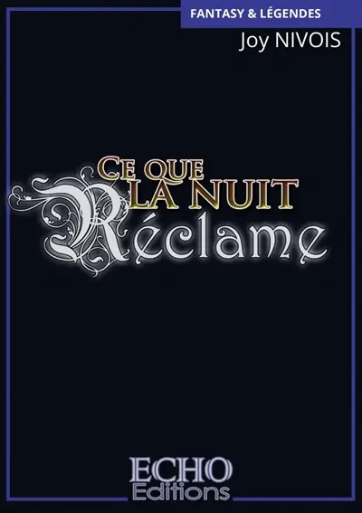 Ce que la nuit réclame