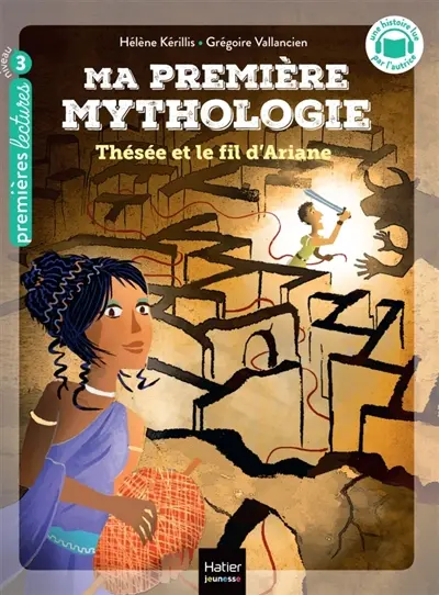 Ma première mythologie. Vol. 9. Thésée et le fil d'Ariane