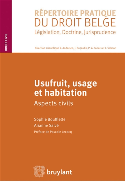 Usufruit, usage et habitation : aspects civils