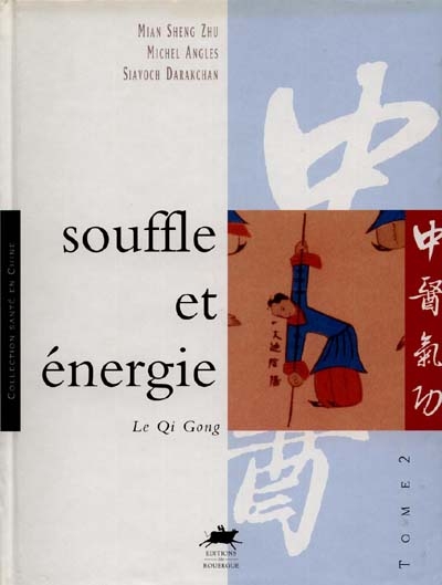 Souffle et énergie : le qi gong