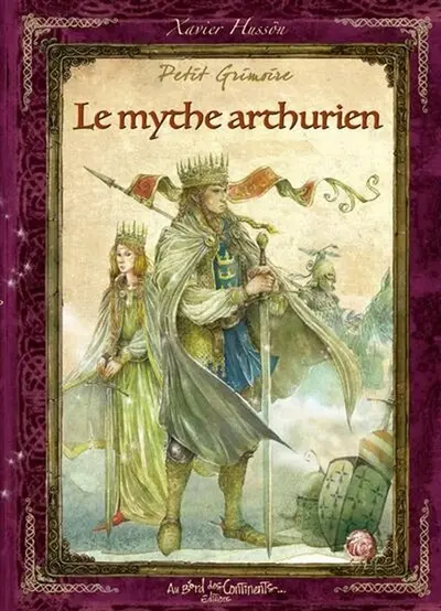 Petit grimoire du mythe arthurien
