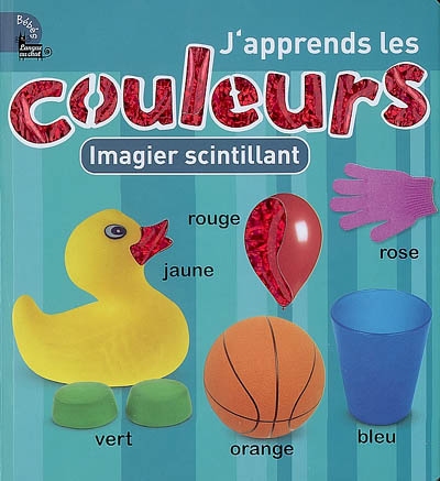J'apprends les couleurs : imagier scintillant