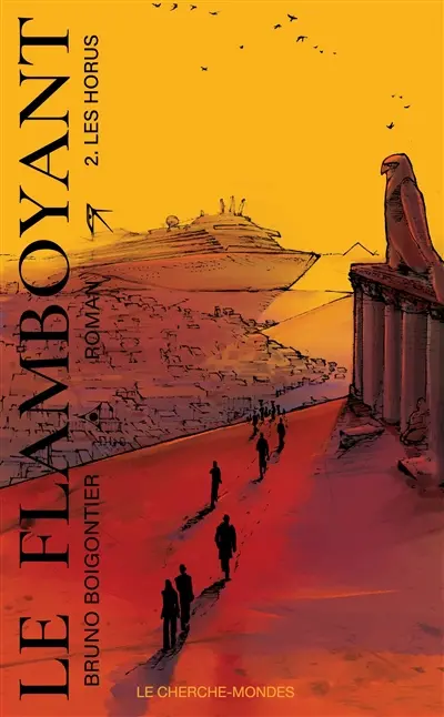 Le Flamboyant. Vol. 2. Les Horus