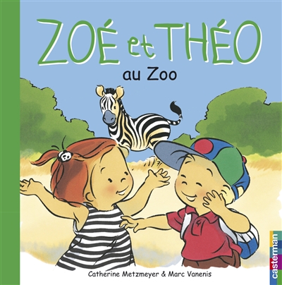Zoé et Théo. Vol. 9. Zoé et Théo au zoo