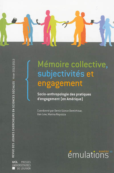 Emulations, n° 11. Mémoire collective, subjectivités et engagement : socio-anthropologie des pratiques d'engagement (en Amérique)