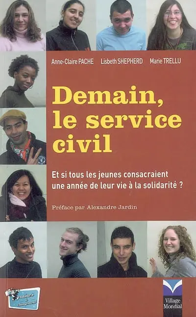 Demain, le service civil : et si tous les jeunes consacraient une année de leur vie à la solidarité ?