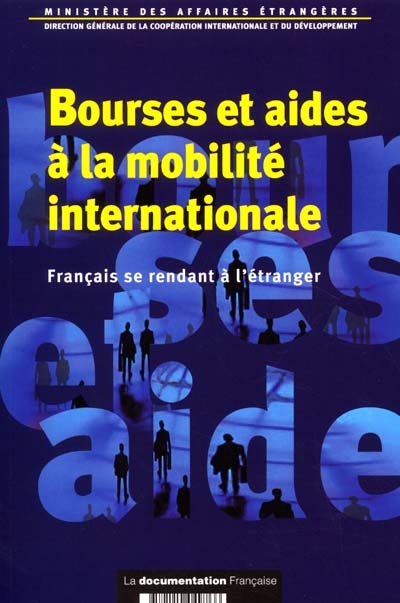 Bourses et aides à la mobilité internationale : Français se rendant à l'étranger