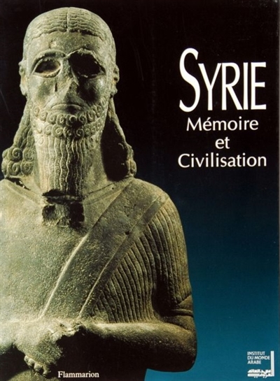 syrie : mémoire et civilisation