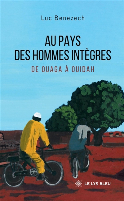 Au pays des hommes intègres...