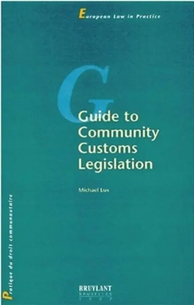 Guide to community customs legislation