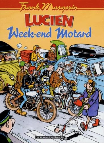 Lucien. 8, week-end motard