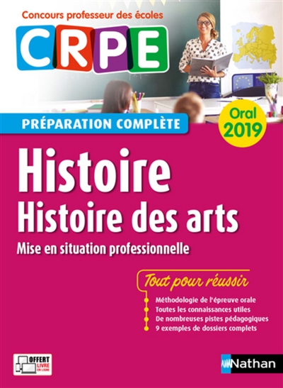 Histoire, histoire des arts, mise en situation professionnelle : oral 2019 CRPE, concours professeur des écoles : préparation complète