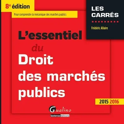 L'essentiel du droit des marchés publics : 2015-2016