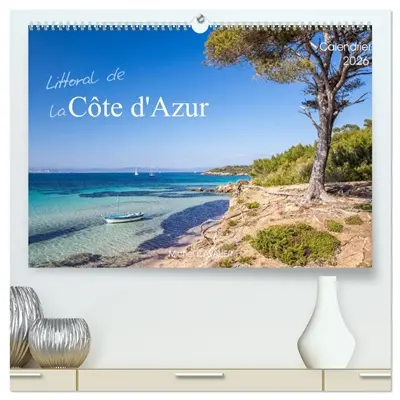 Littoral de la Côte d'Azur (Calendrier mural 2026 DIN A2 vertical) calendrier de bureau : Merveilleux littoral de la Côte d'Azur : Calendrier mensuel