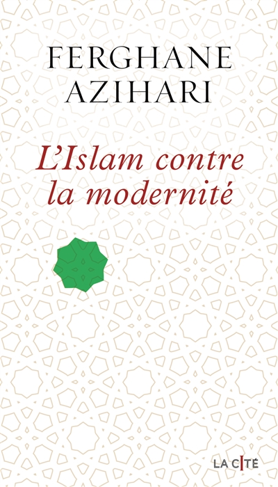 L'islam contre la modernité