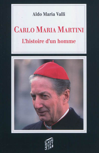 Carlo Maria Martini : l'histoire d'un homme