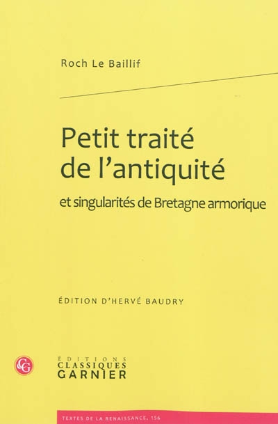 Petit traité de l'antiquité et singularités de Bretagne armorique