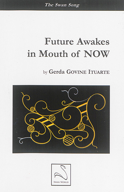 Future awakes in mouth of now