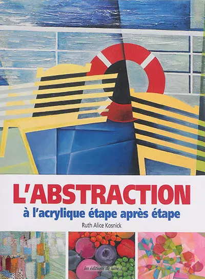 L'abstraction à l'acrylique étape par étape