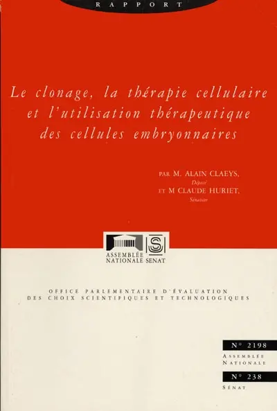 Rapport sur le clonage, la thérapie cellulaire et l'utilisation thérapeutique des cellules embryonnaires