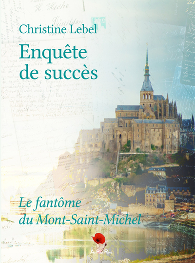 Enquête de succès. Le fantôme du Mont-Saint-Michel
