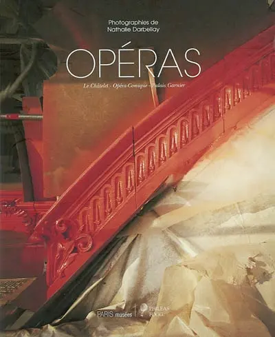 Opéra : Le Châtelet, Opéra-Comique, Palais Garnier : crypte de Notre-Dame-de-Paris, 29 mai-22 septembre 2002
