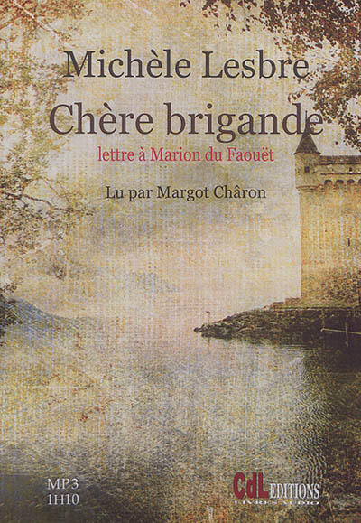 Chère brigande : lettre à Marion du Faouët