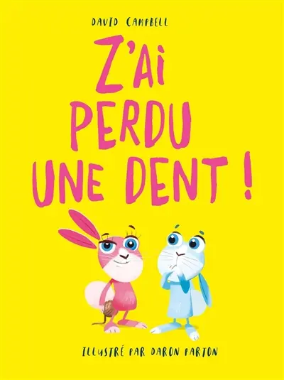 Z'ai perdu une dent !