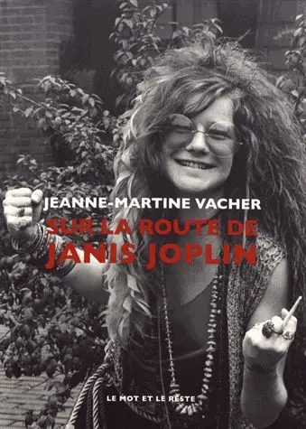 Sur la route de Janis Joplin