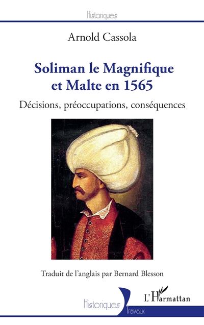 Soliman le Magnifique et Malte en 1565 : décisions, préoccupations, conséquences