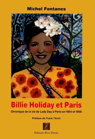Billie Holiday et Paris : chronique de la vie de Billie Holiday à Paris en 1954 et 1958