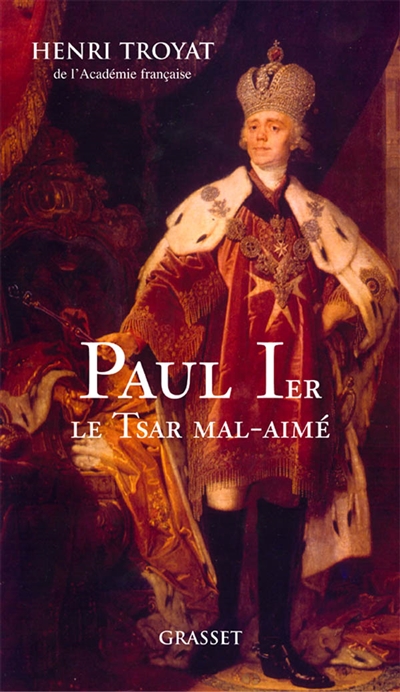 Paul Ier, le tsar mal aimé