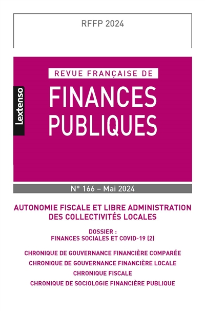 Revue française de finances publiques, n° 166. Autonomie fiscale et libre administration des collectivités locales