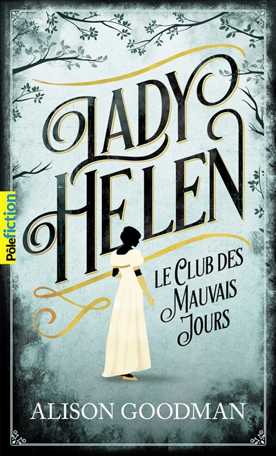 Lady Helen. Vol. 1. Le club des mauvais jours