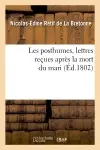 Les posthumes, lettres reçues après la mort du mari (Ed.1802)
