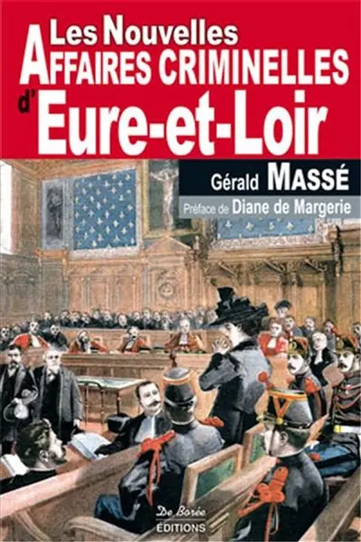 Les nouvelles affaires criminelles d'Eure-et-Loir