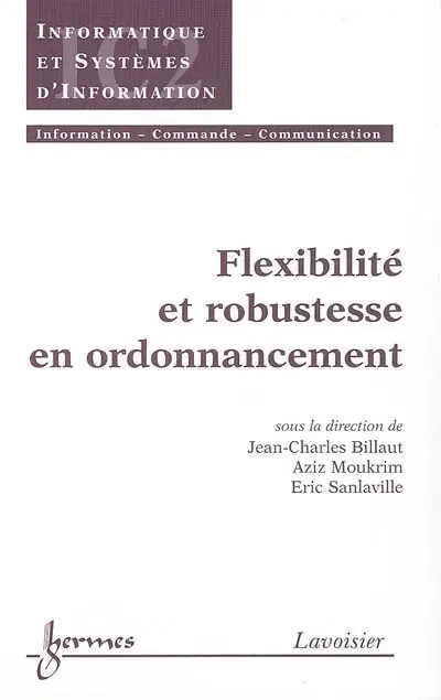 Flexibilité et robustesse en ordonnancement Flexibilité et robustesse en ordonnancement