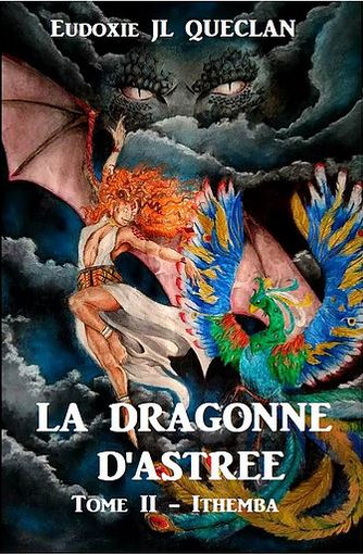 La dragonne d'Astrée. Vol. 2. Ithemba