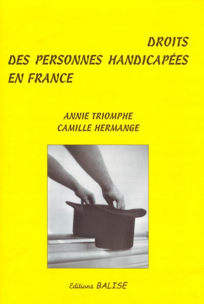 Droits des personnes handicapées en France : édition mise àjour au 1er septembre 2001